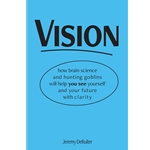 Vision - by Jeremy DeRuiter